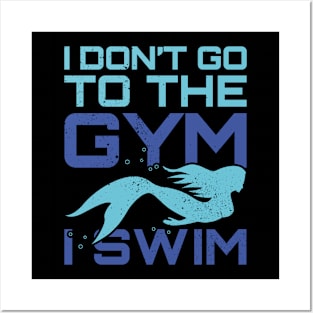 Mermaid dont gym, swim fun design. Posters and Art